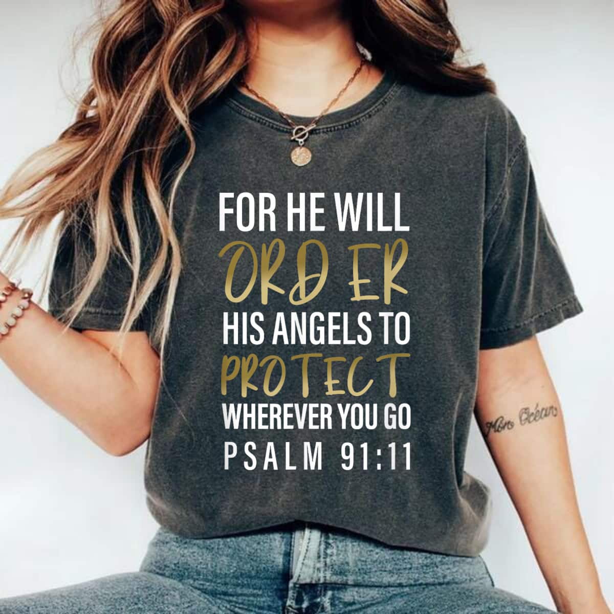 Psalm 91 11 Christian For He Will Order His Angles To Protect Wherever You Go T-Shirt Psalm 91 11 Christian For He Will Order His Angles To Protect Wherever You Go T-Shirt