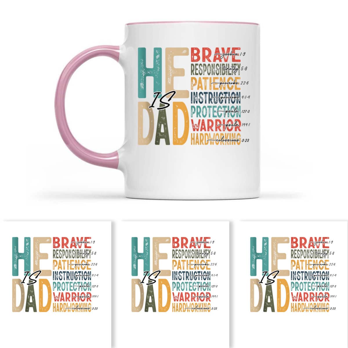 He Is Dad Bible Verses Father's Day T-Shirt He Is Dad Bible Verses Father's Day T-Shirt