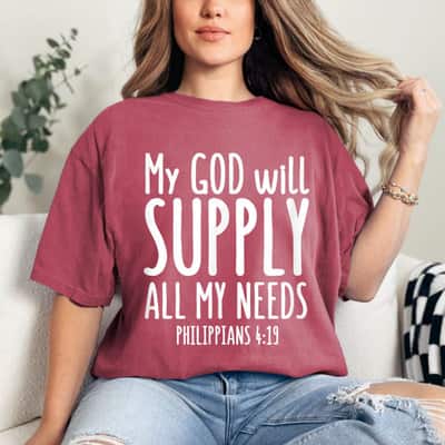 Philippians 419 Christian My God Will Supply All My Needs T-Shirt