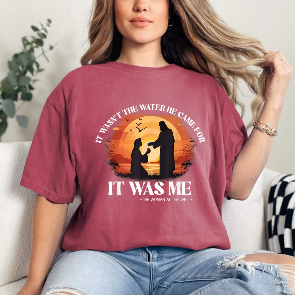 It Wasn't The Water He Came For Jesus Christian Faith Bible T-Shirt