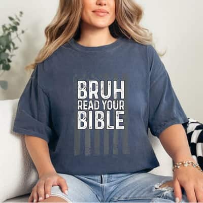 Bruh Read Your Bible Meme God Funny Modern Christian Church T-Shirt