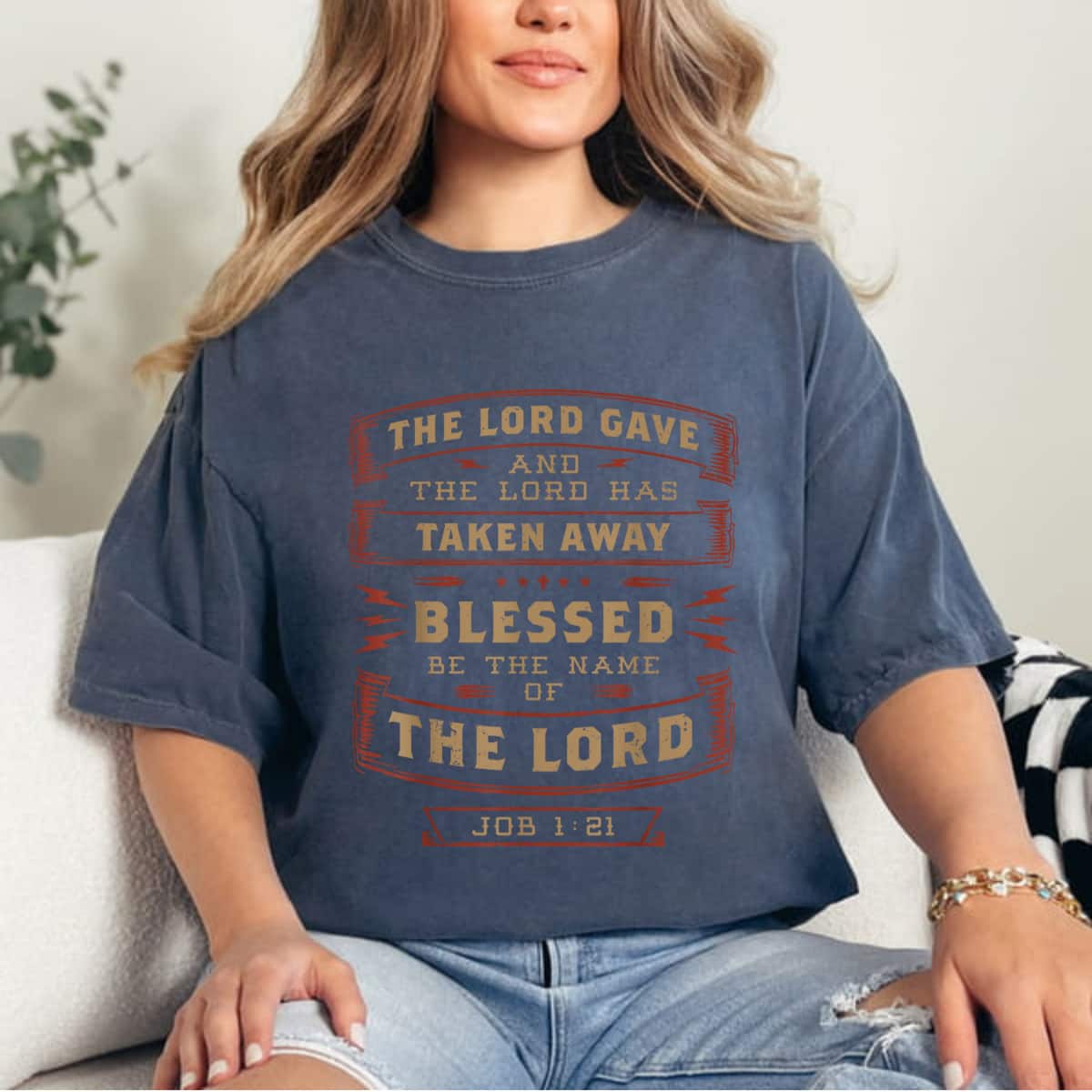 Job 121 The Lord Has Taken Away Blessed Be The Name Bible Verse T-Shirt
