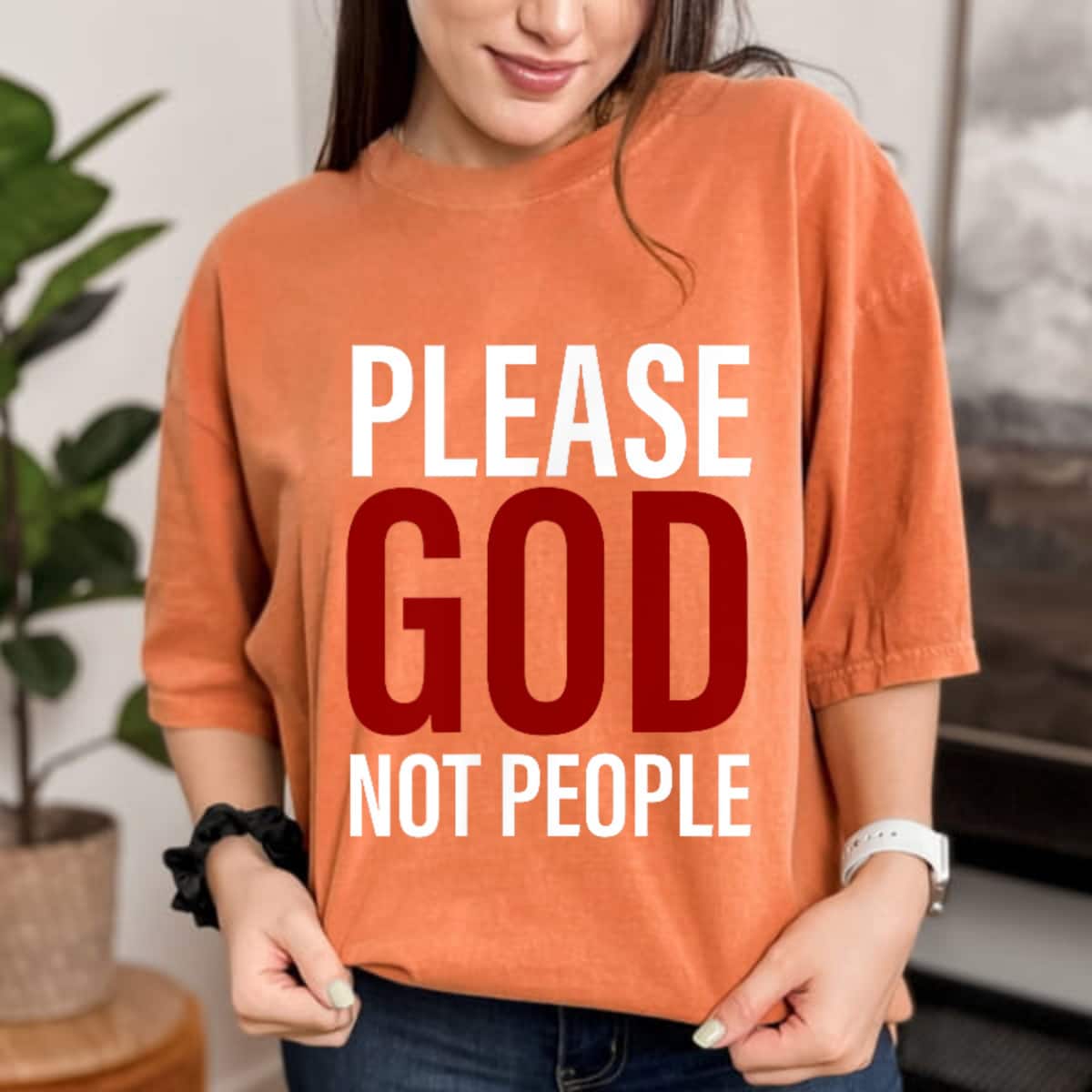Please God Not People Slogan Christian Faith T-Shirt
