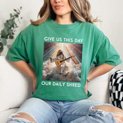 Funny Christian Gift Give Us This Day Our Daily Shred T-Shirt