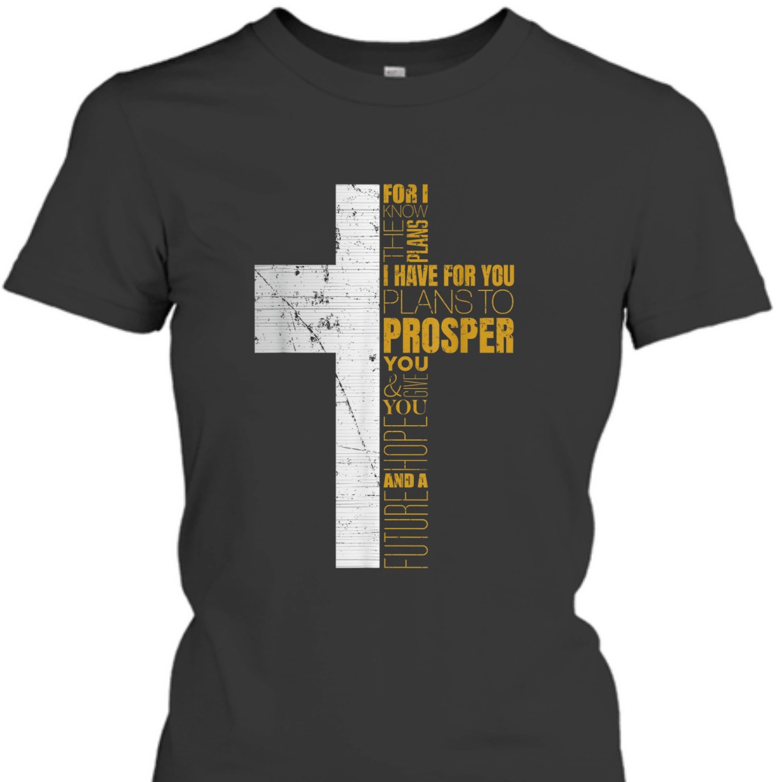 For I Know The Plans Jeremiah 29:11 Bible Verse T-Shirt For I Know The Plans Jeremiah 29:11 Bible Verse T-Shirt