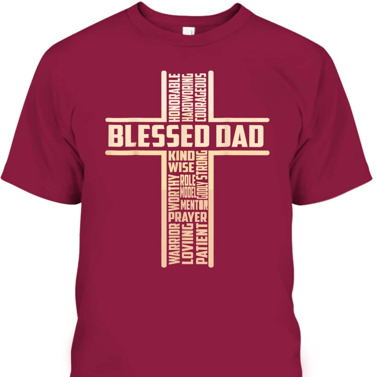 Blessed Dad Fathers Day Cross Christian Papa Gift T-Shirt Blessed Dad Fathers Day Cross Christian Papa Gift T-Shirt