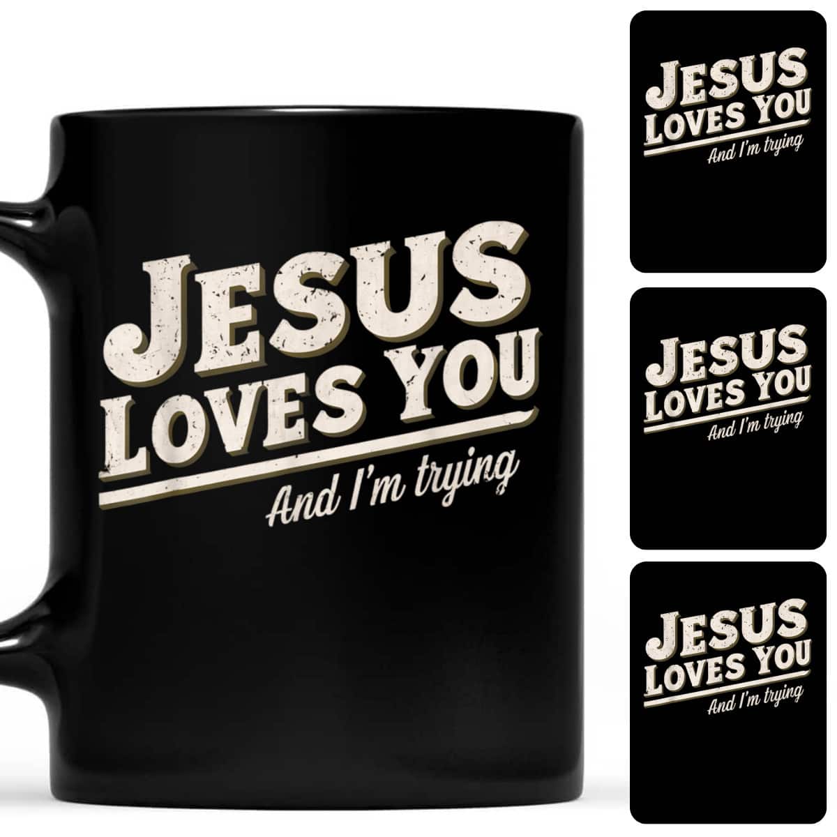Jesus Loves You I'm Trying Funny Unique Christian Gift T-Shirt Jesus Loves You I'm Trying Funny Unique Christian Gift T-Shirt