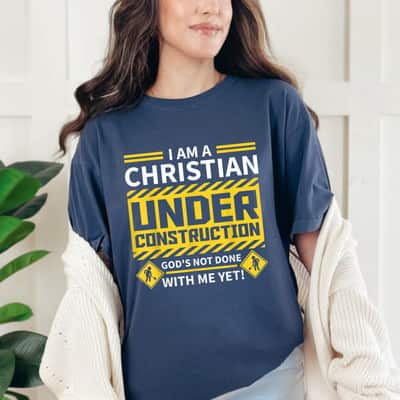 I'm Christian Christian Under Construction Gods Funny Road T-Shirt