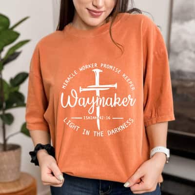 Christian Miracle Worker Waymaker Light In The Darkness T-Shirt