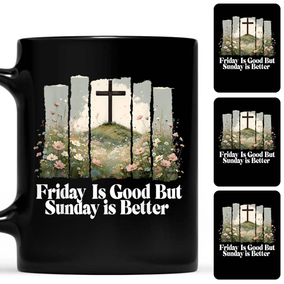 Friday Is Good But Sunday Is Better Easter Christian Jesus T-Shirt Friday Is Good But Sunday Is Better Easter Christian Jesus T-Shirt