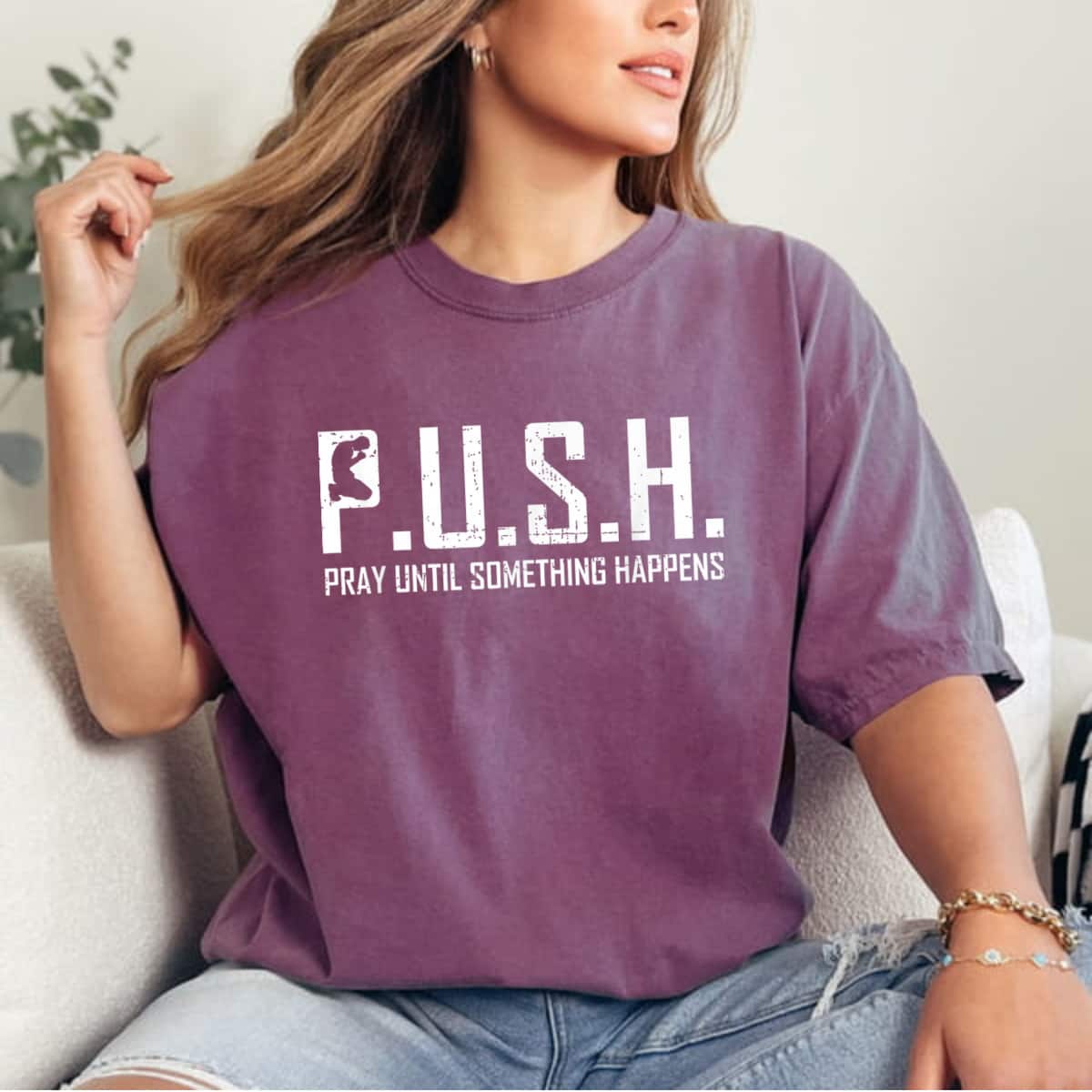 Christian Religious PUSH Pray Until Something Happens T-Shirt Christian Religious PUSH Pray Until Something Happens T-Shirt