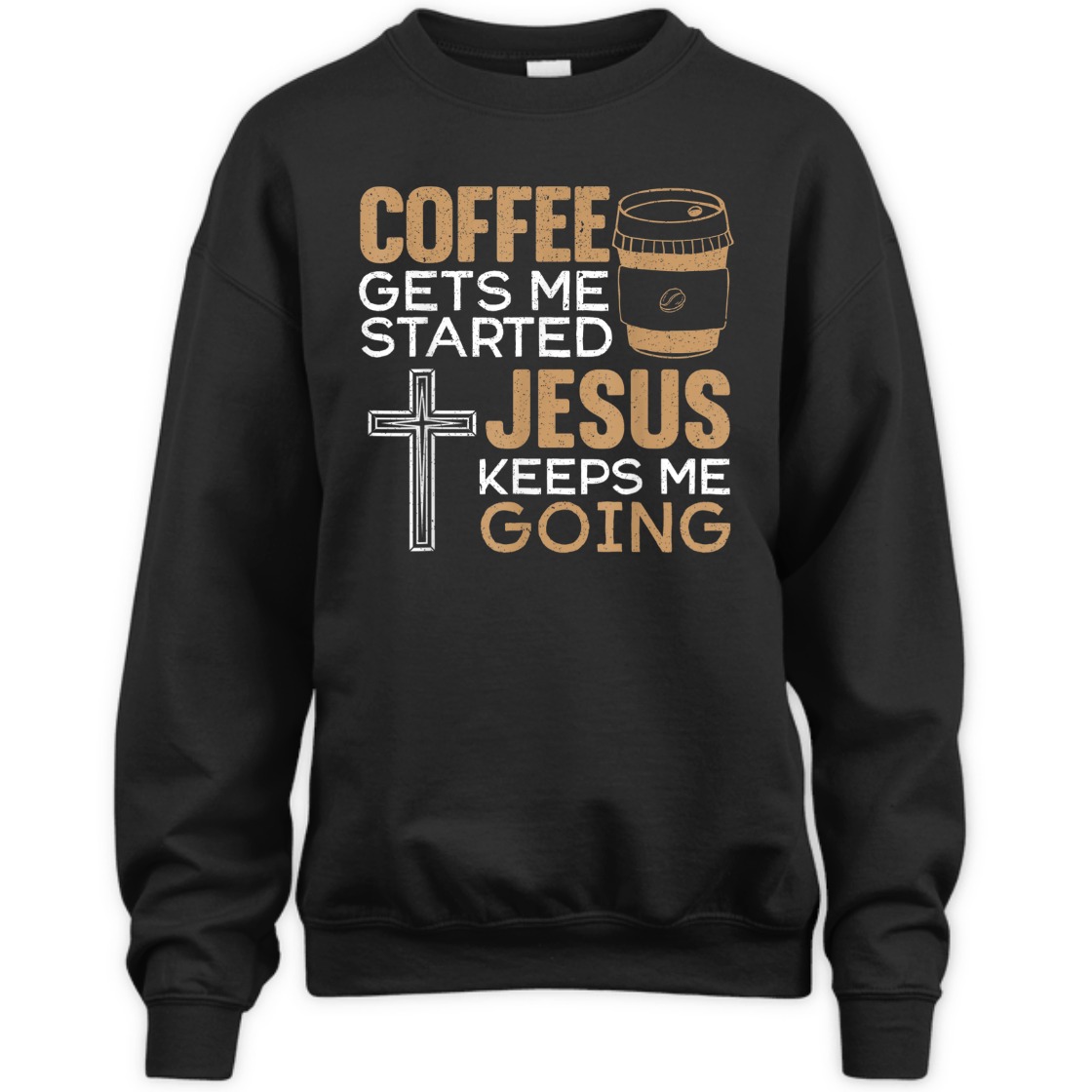 Coffee Get Me Started Jesus Keeps Me Going Funny Christian Religious T-Shirt