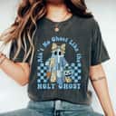 Groovy Aint No Ghost Like The Holy Ghost Christian Halloween T-Shirt