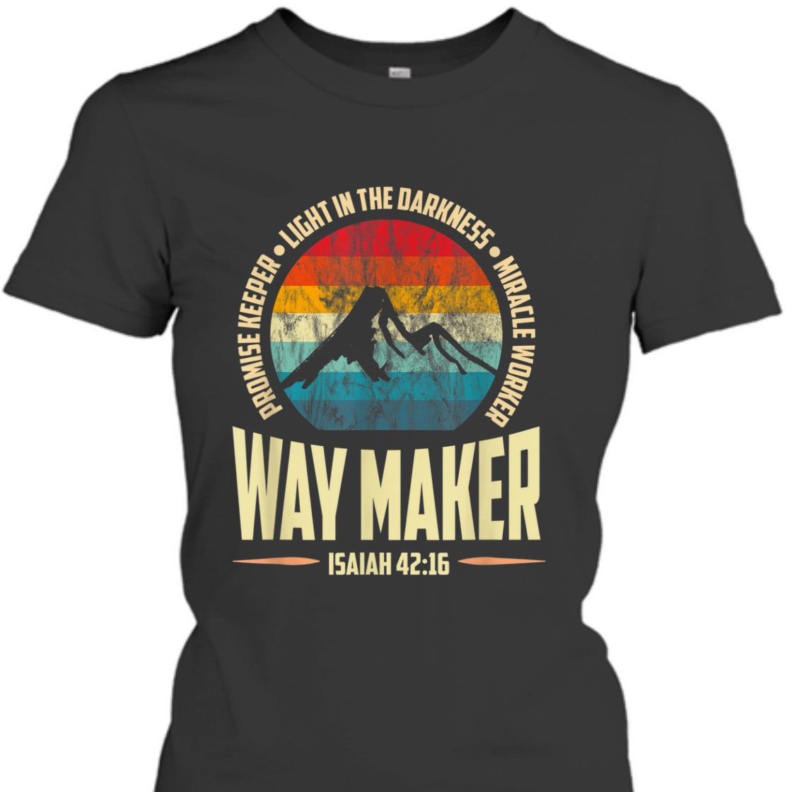 Vintage Waymaker Promise Keeper Miracle Worker Isaiah 42:16 T-Shirt Vintage Waymaker Promise Keeper Miracle Worker Isaiah 42:16 T-Shirt