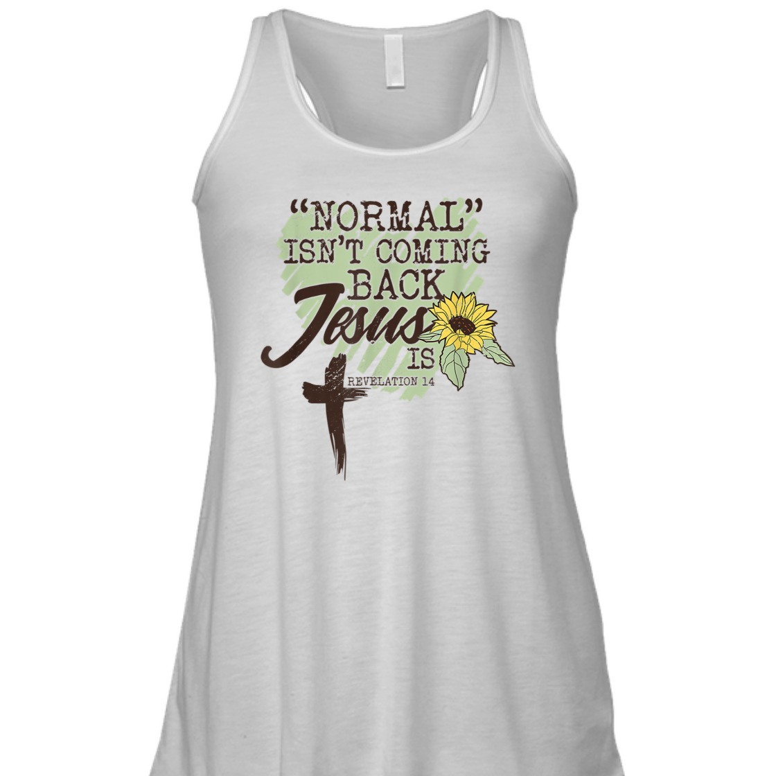 Bible Verse T-Shirt Sunflower Normal Isn't Coming Back Jesus Is Revelation 14