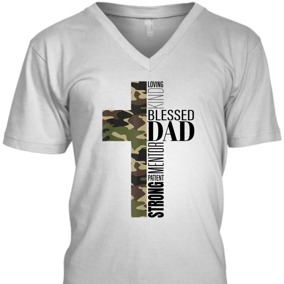 Loving Kind Blessed Strong Patient Mentor Dad Fathers Day Religious T-Shirt Loving Kind Blessed Strong Patient Mentor Dad Fathers Day Religious T-Shirt
