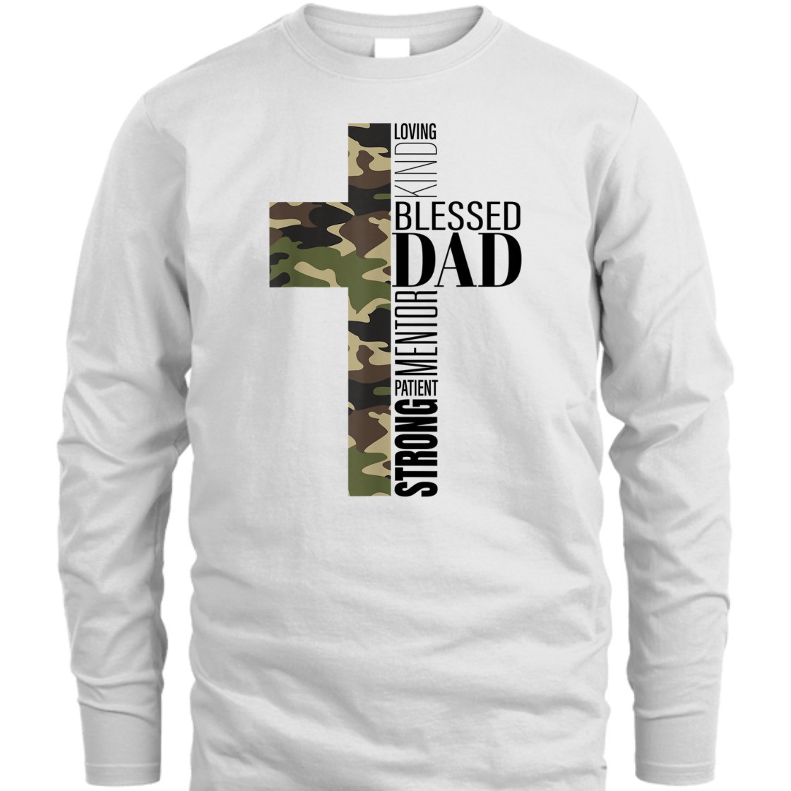 Loving Kind Blessed Strong Patient Mentor Dad Fathers Day Religious T-Shirt Loving Kind Blessed Strong Patient Mentor Dad Fathers Day Religious T-Shirt