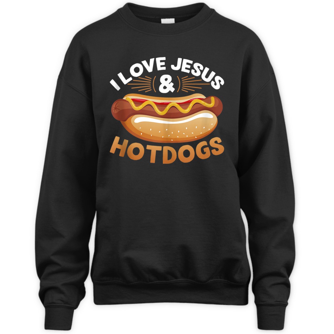 I Love Jesus Hotdogs Funny Christian T-Shirt For Jesus Lovers I Love Jesus Hotdogs Funny Christian T-Shirt For Jesus Lovers