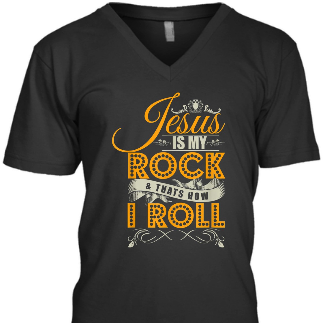 Jesus Is My Rock & That's How I Roll Funny Christian Religious T-Shirt Jesus Is My Rock & That's How I Roll Funny Christian Religious T-Shirt
