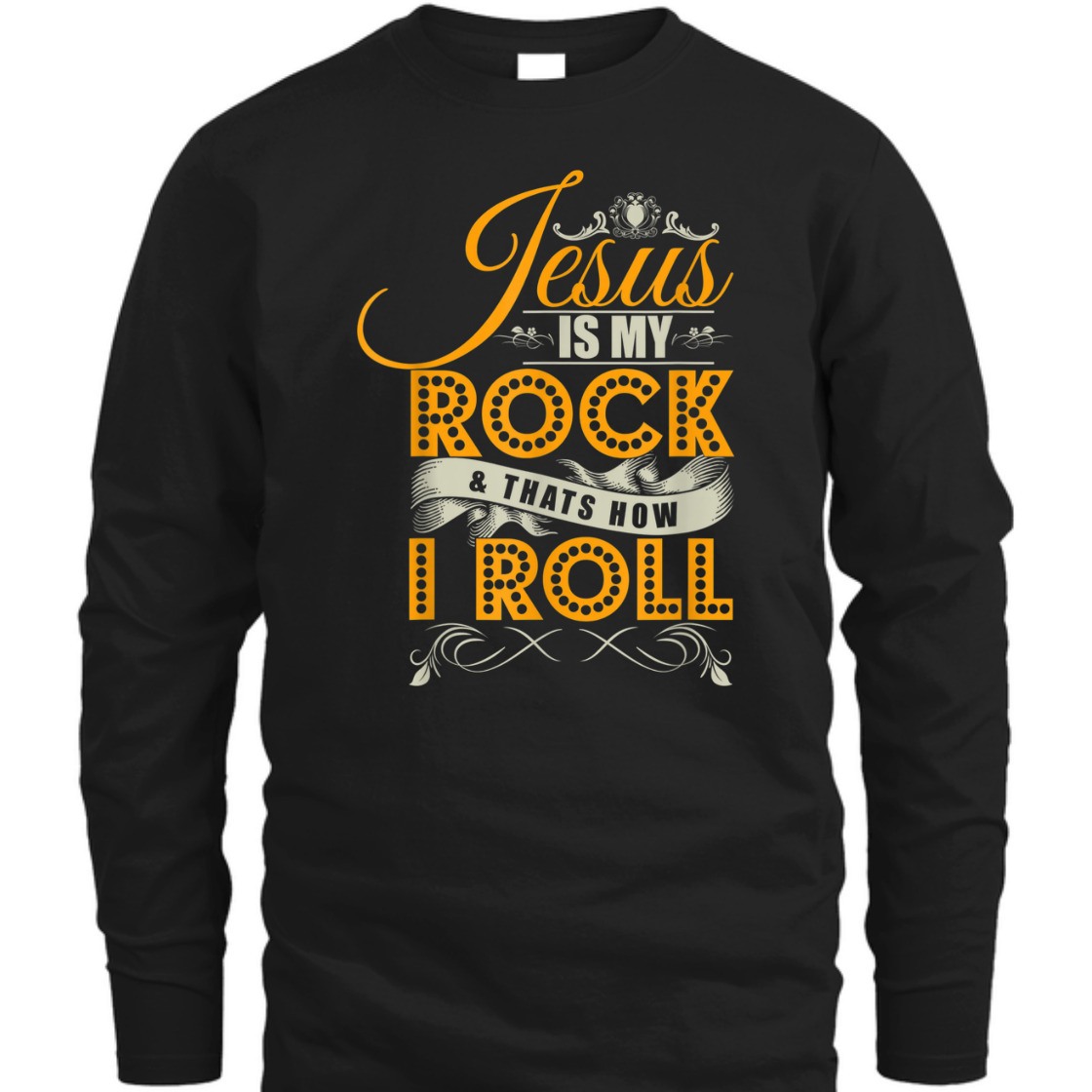 Jesus Is My Rock & That's How I Roll Funny Christian Religious T-Shirt