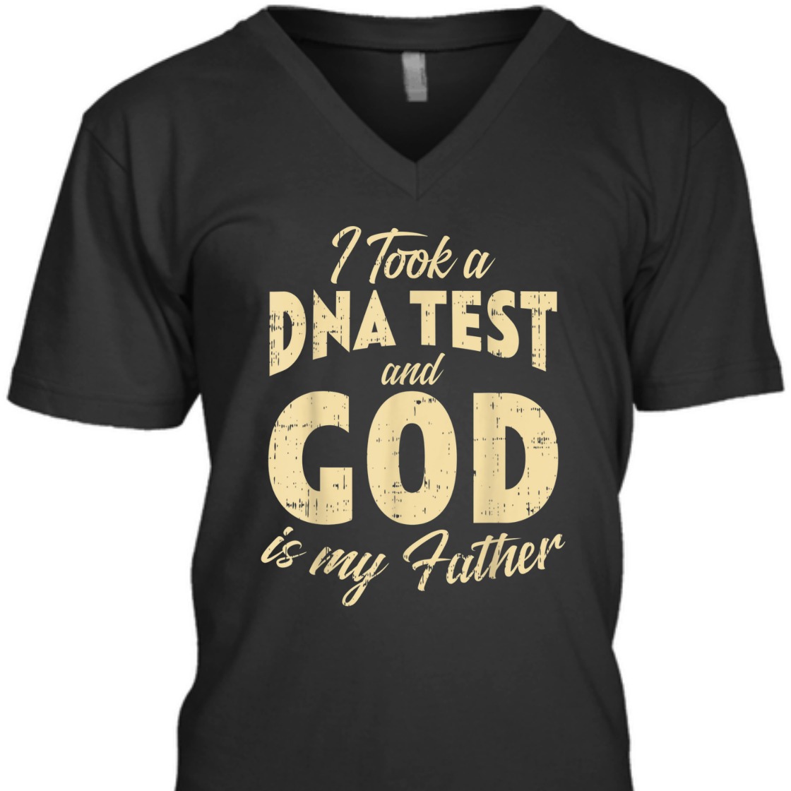 DNA Test And God My Father Funny Jesus Christ Religious T-Shirt