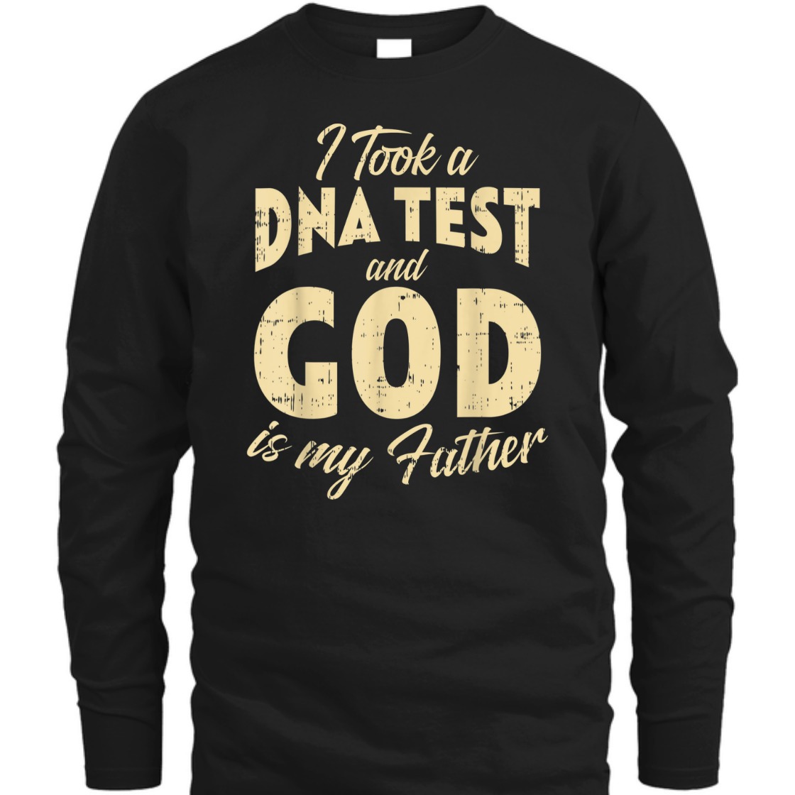 DNA Test And God My Father Funny Jesus Christ Religious T-Shirt DNA Test And God My Father Funny Jesus Christ Religious T-Shirt