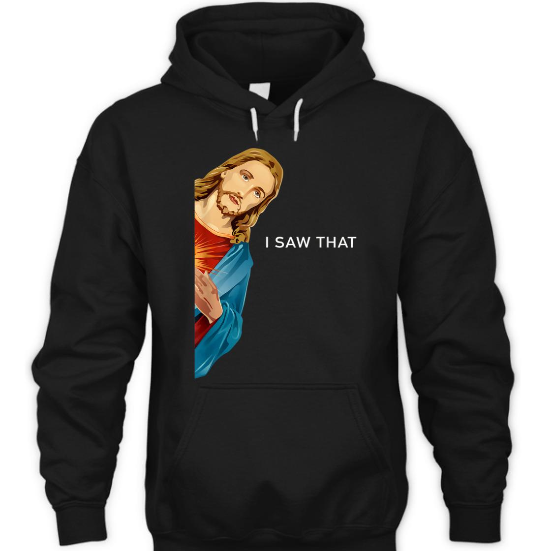 Funny Christian Jesus I Saw That Perfect T-Shirt For Any Christian