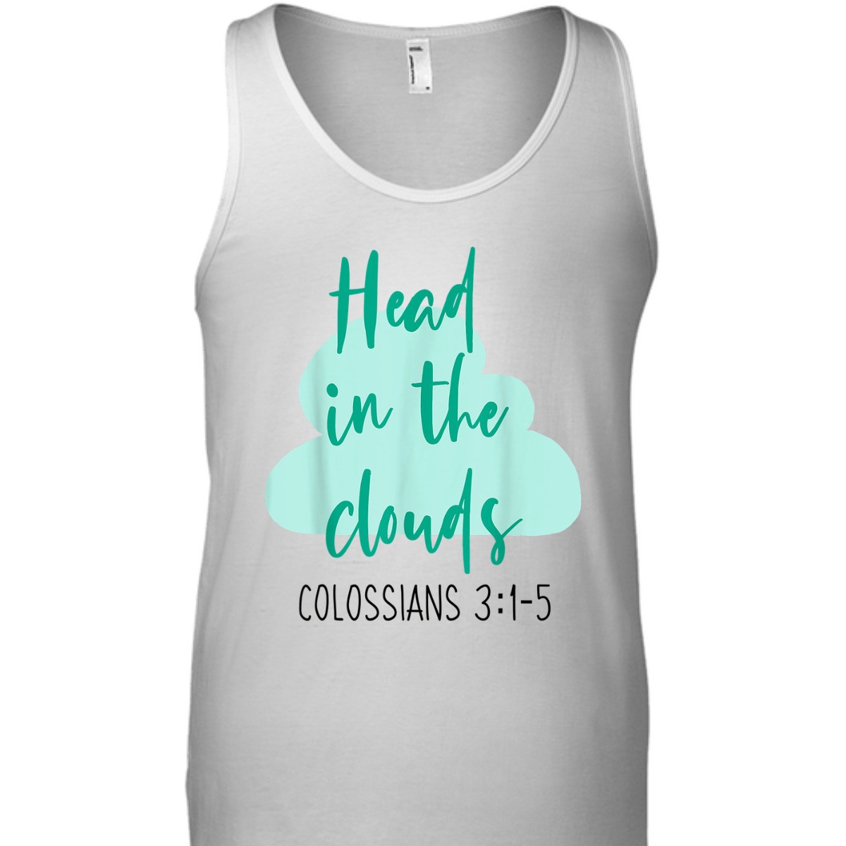Head In The Clouds Colossians 3:1-5 Christian Faith Bible Verse Women's T-Shirt