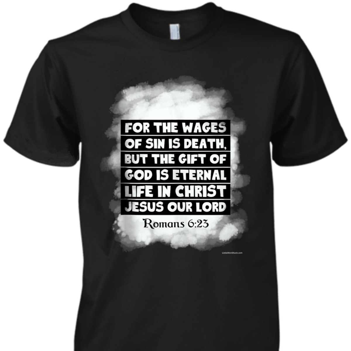 For The Wages Of Sin Is Death Romans 6:23 Christian Religious Bible Verse T-Shirt For The Wages Of Sin Is Death Romans 6:23 Christian Religious Bible Verse T-Shirt