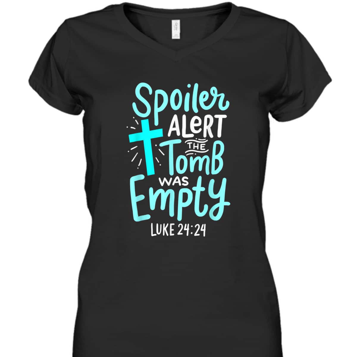 Religious Gift Spoiler Alert Tomb Was Empty T-Shirt Luke 24:24 Easter Day Gift Religious Gift Spoiler Alert Tomb Was Empty T-Shirt Luke 24:24 Easter Day Gift