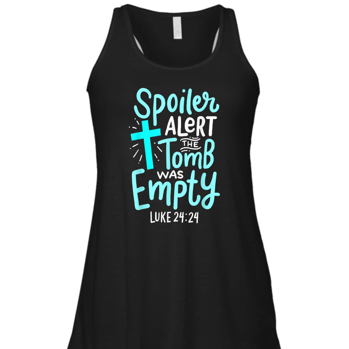 Religious Gift Spoiler Alert Tomb Was Empty T-Shirt Luke 24:24 Easter Day Gift Religious Gift Spoiler Alert Tomb Was Empty T-Shirt Luke 24:24 Easter Day Gift