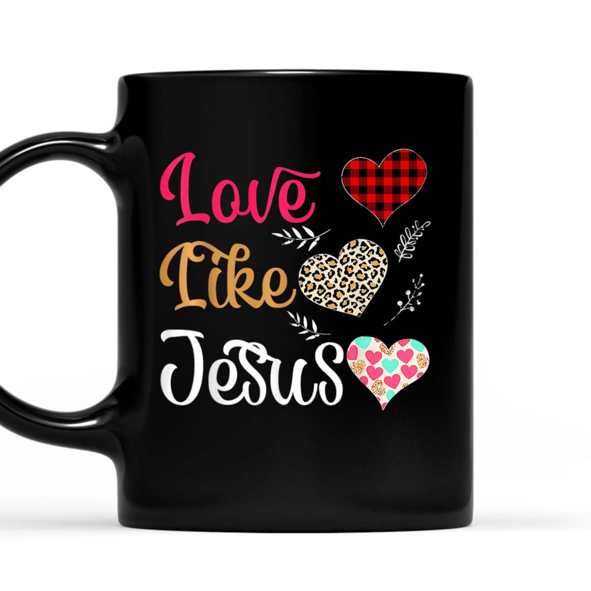 Love Like Jesus T-Shirt Love Like Jesus T-Shirt