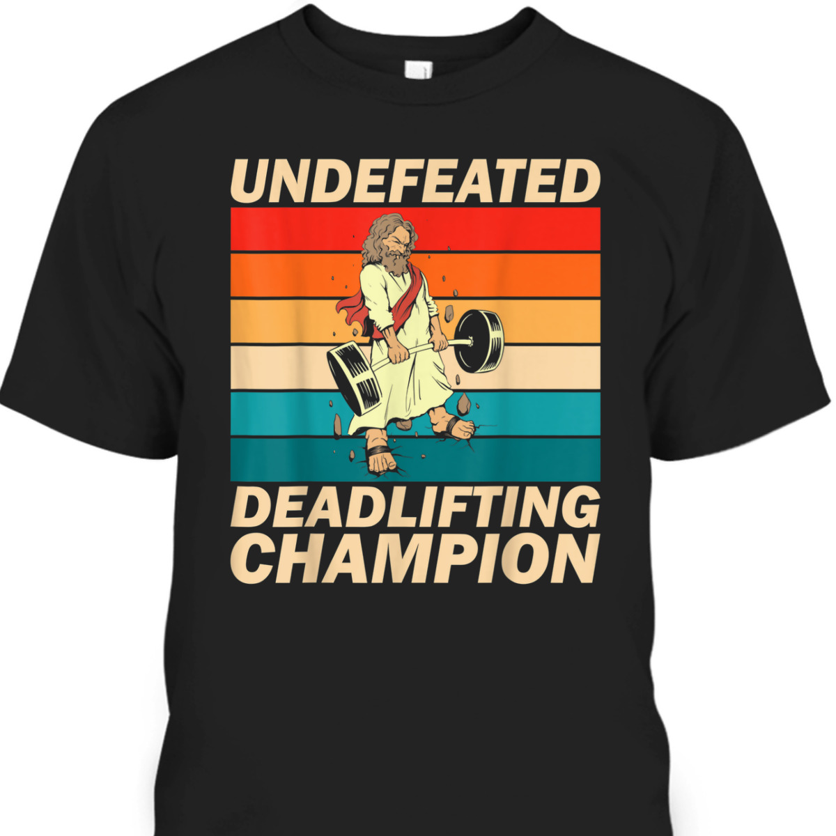 Funny Vintage Gym Christian T-Shirt Jesus The Ultimate Deadlifter Funny Vintage Gym Christian T-Shirt Jesus The Ultimate Deadlifter