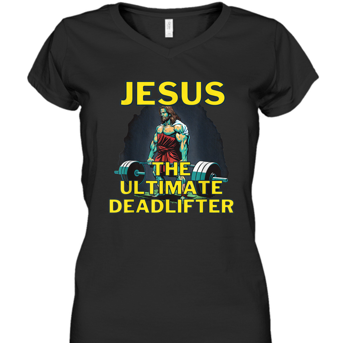 Jesus The Ultimate Deadlifter Funny Christian Gymer T-Shirt Jesus The Ultimate Deadlifter Funny Christian Gymer T-Shirt