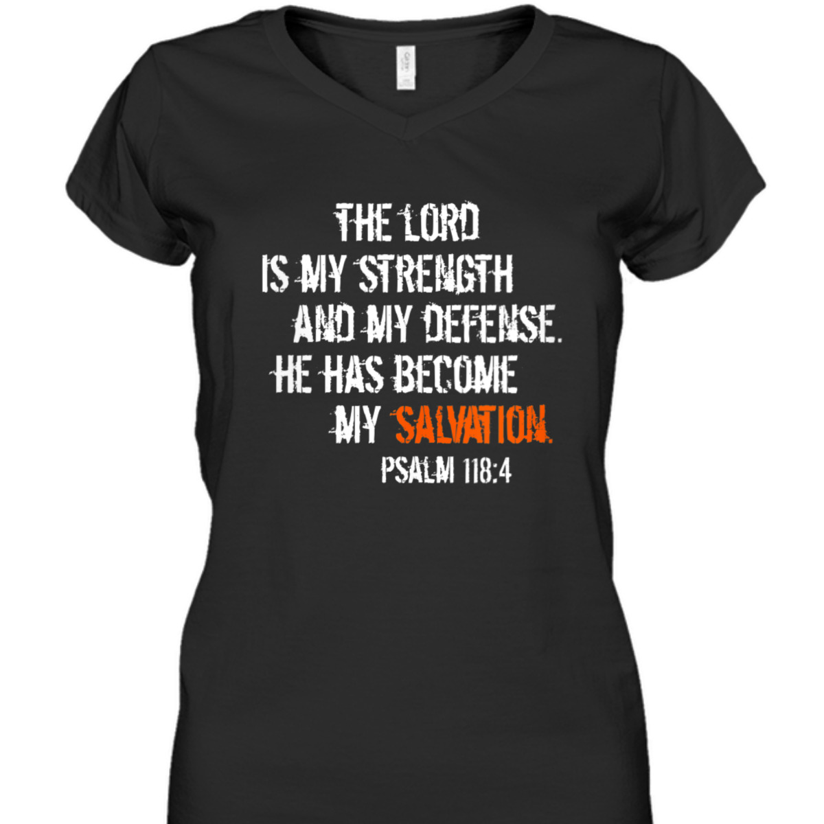 Bible Verse T-Shirt He Has Become My Salvation Psalm 118:4 Religious