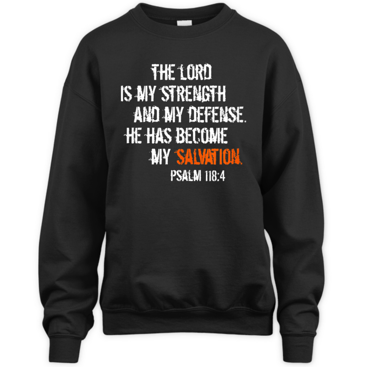 Bible Verse T-Shirt He Has Become My Salvation Psalm 118:4 Religious