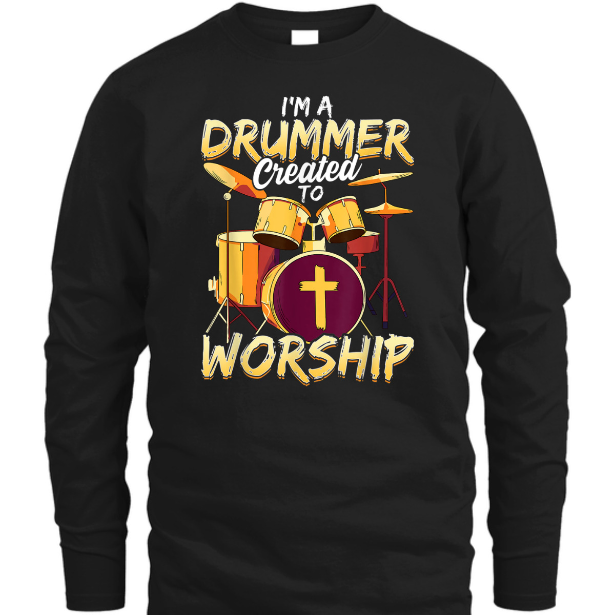 Christian Drummer T-Shirt I'm A Drummer Created To Worship