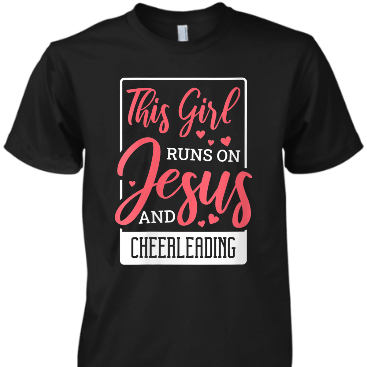 This Girl Runs On Jesus And Cheerleading Christian Cheerleader T-Shirt This Girl Runs On Jesus And Cheerleading Christian Cheerleader T-Shirt