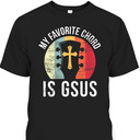 Christian Guitar Player My Favorite Chord Jesus Guitarist T-Shirt