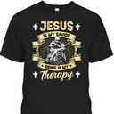 Jesus Is My Savior Riding Is My Therapy T-Shirt Motorcycle Biker Gift
