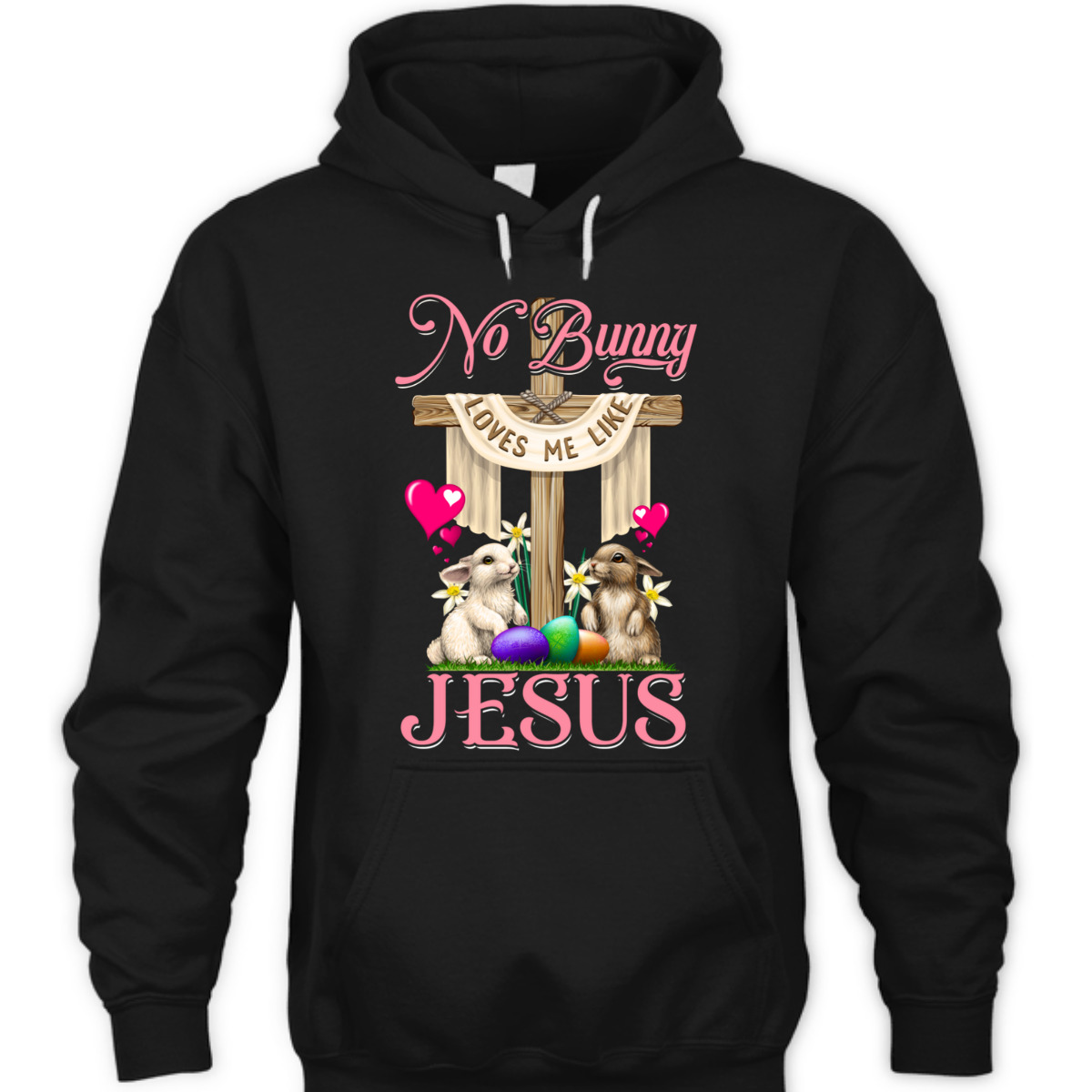 No Bunny Loves Me Like Jesus Christian Cross Easter Day T-Shirt No Bunny Loves Me Like Jesus Christian Cross Easter Day T-Shirt