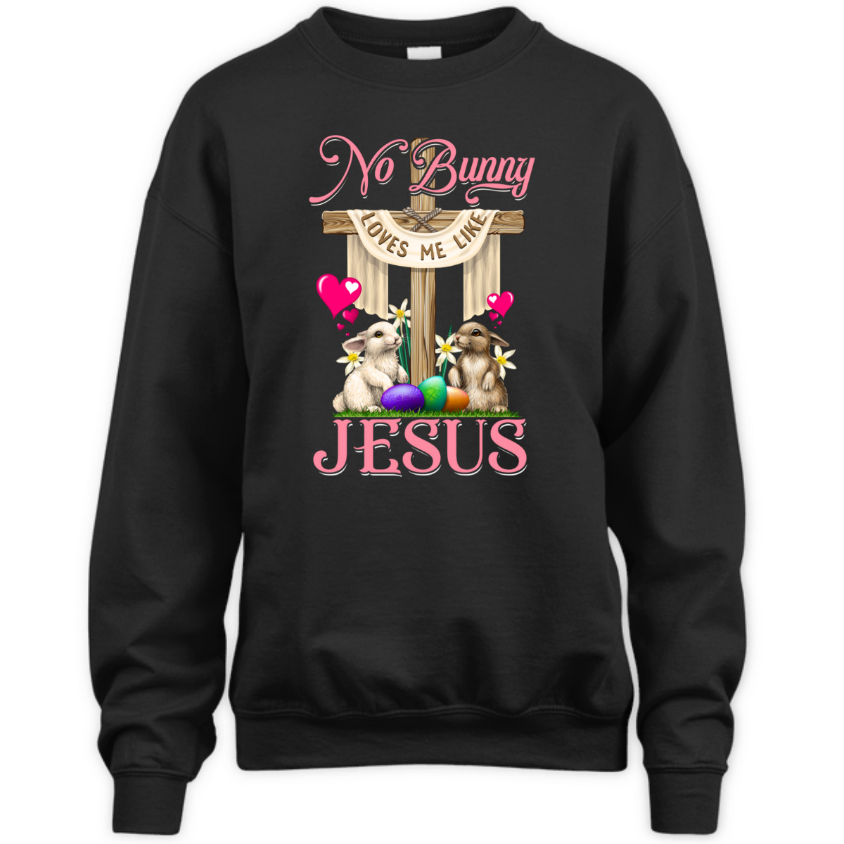 No Bunny Loves Me Like Jesus Christian Cross Easter Day T-Shirt No Bunny Loves Me Like Jesus Christian Cross Easter Day T-Shirt