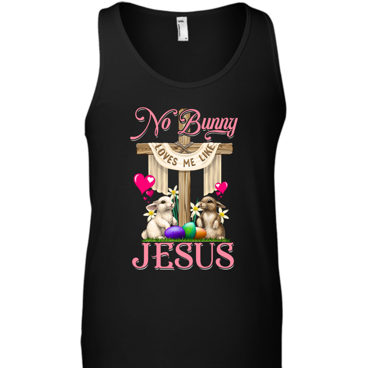 No Bunny Loves Me Like Jesus Christian Cross Easter Day T-Shirt No Bunny Loves Me Like Jesus Christian Cross Easter Day T-Shirt