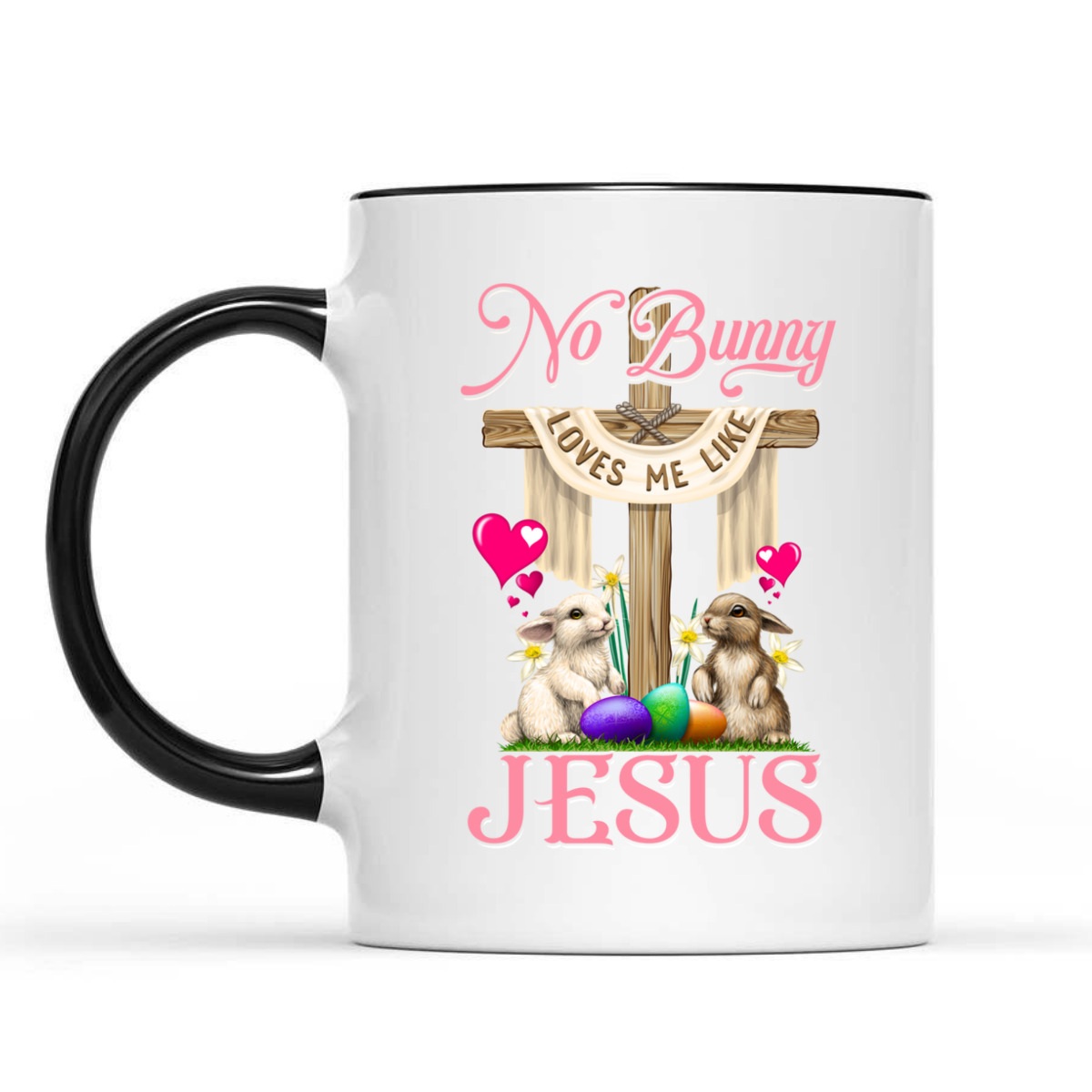 No Bunny Loves Me Like Jesus Christian Cross Easter Day T-Shirt No Bunny Loves Me Like Jesus Christian Cross Easter Day T-Shirt