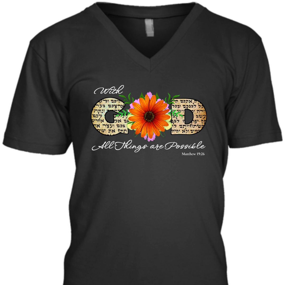 Positive Godly Bible Verse T-Shirt With God All Things Are Possible Matthew 19:26 Positive Godly Bible Verse T-Shirt With God All Things Are Possible Matthew 19:26