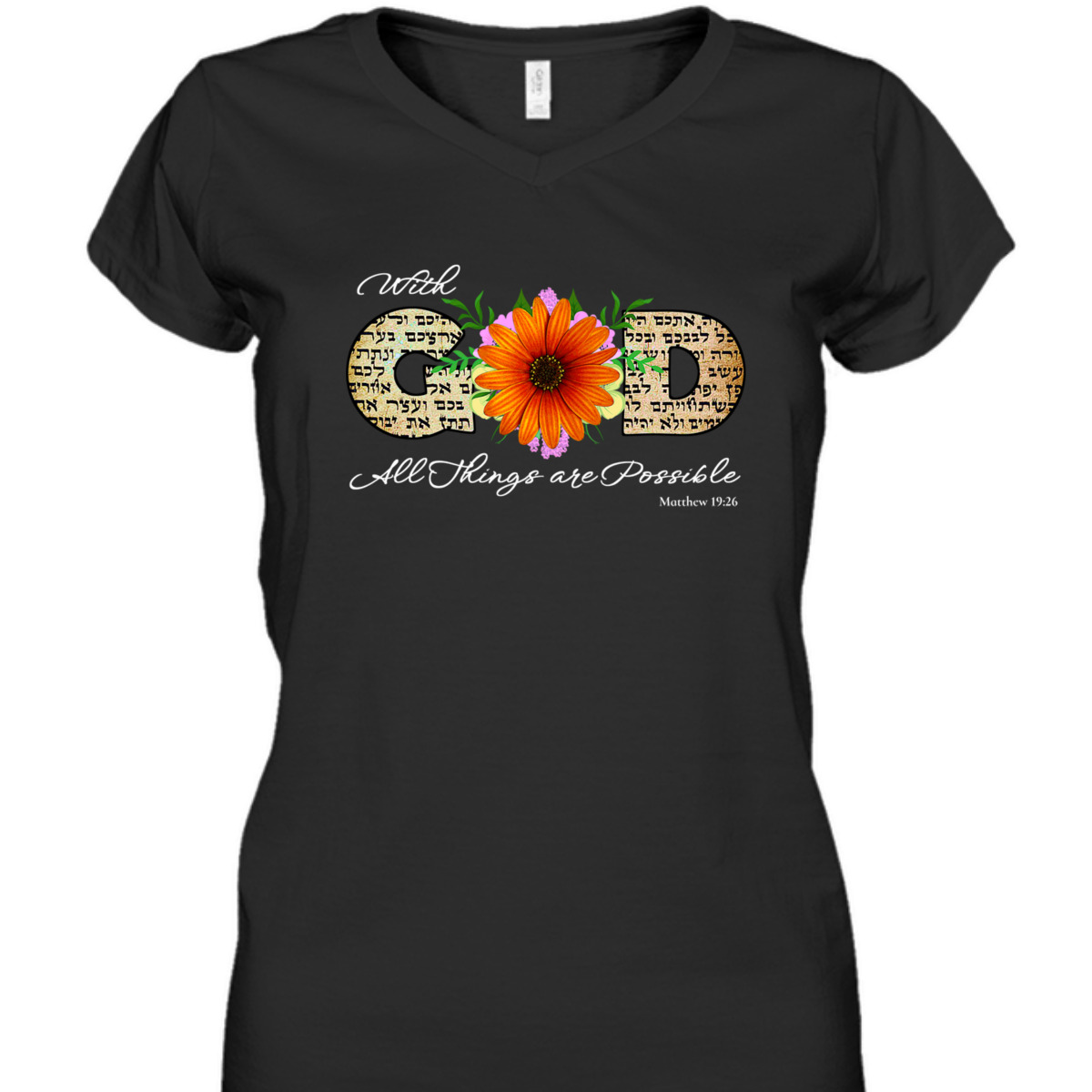 Positive Godly Bible Verse T-Shirt With God All Things Are Possible Matthew 19:26