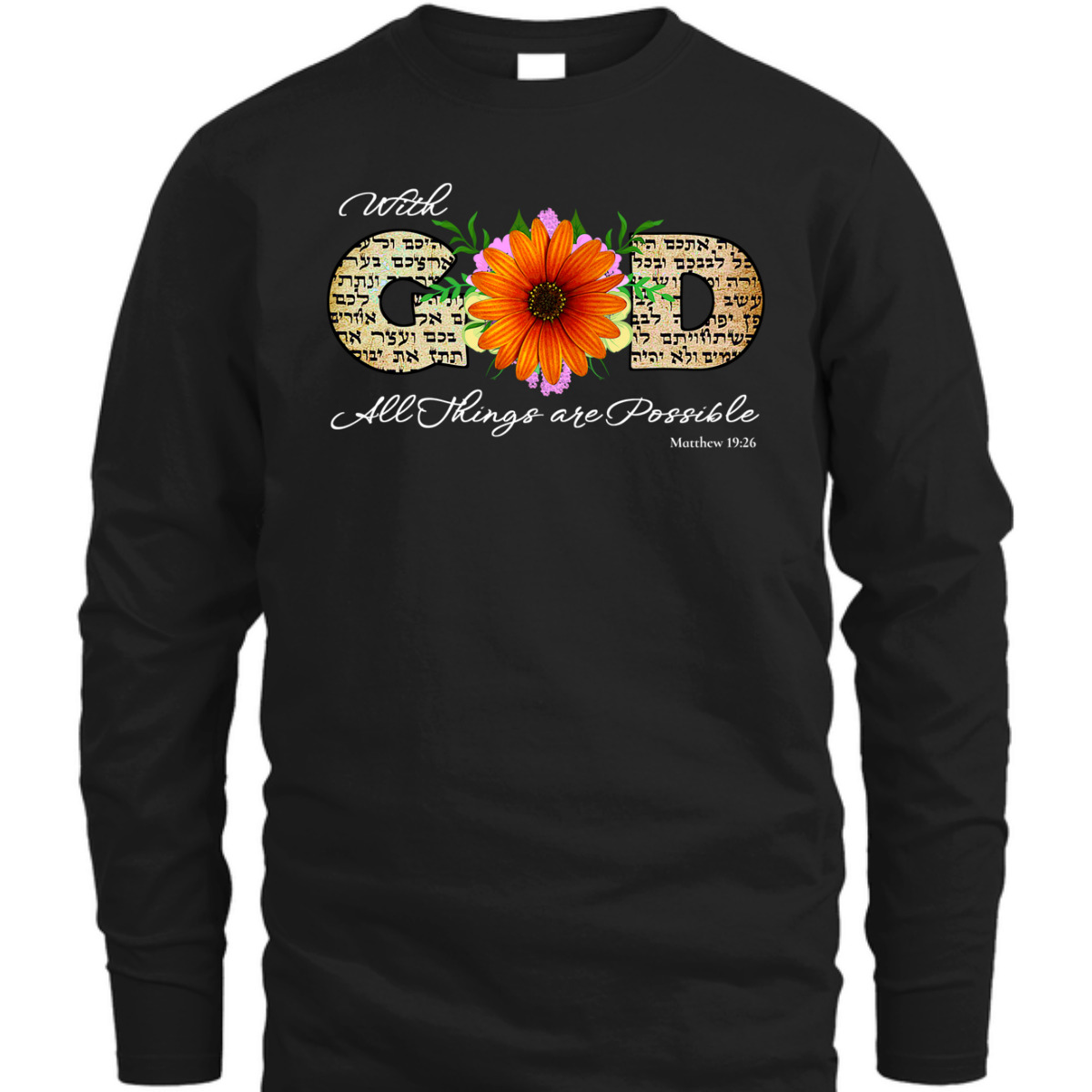 Positive Godly Bible Verse T-Shirt With God All Things Are Possible Matthew 19:26