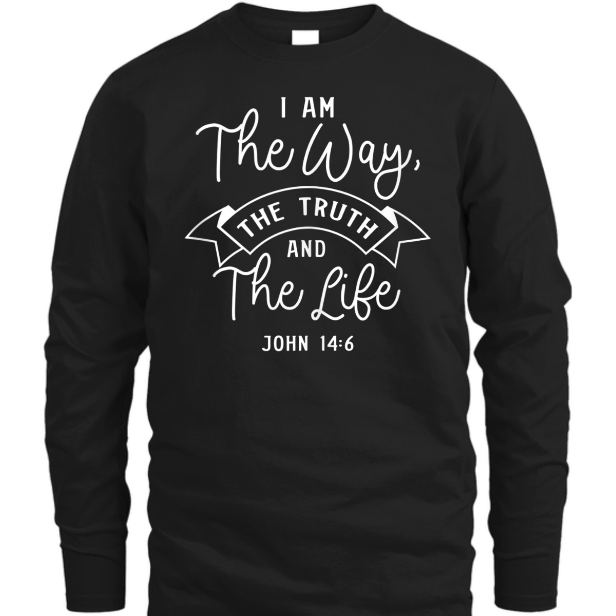 Bible Verse T-Shirt John 14:6 Jesus Is The Way The Truth And The Life Bible Verse T-Shirt John 14:6 Jesus Is The Way The Truth And The Life