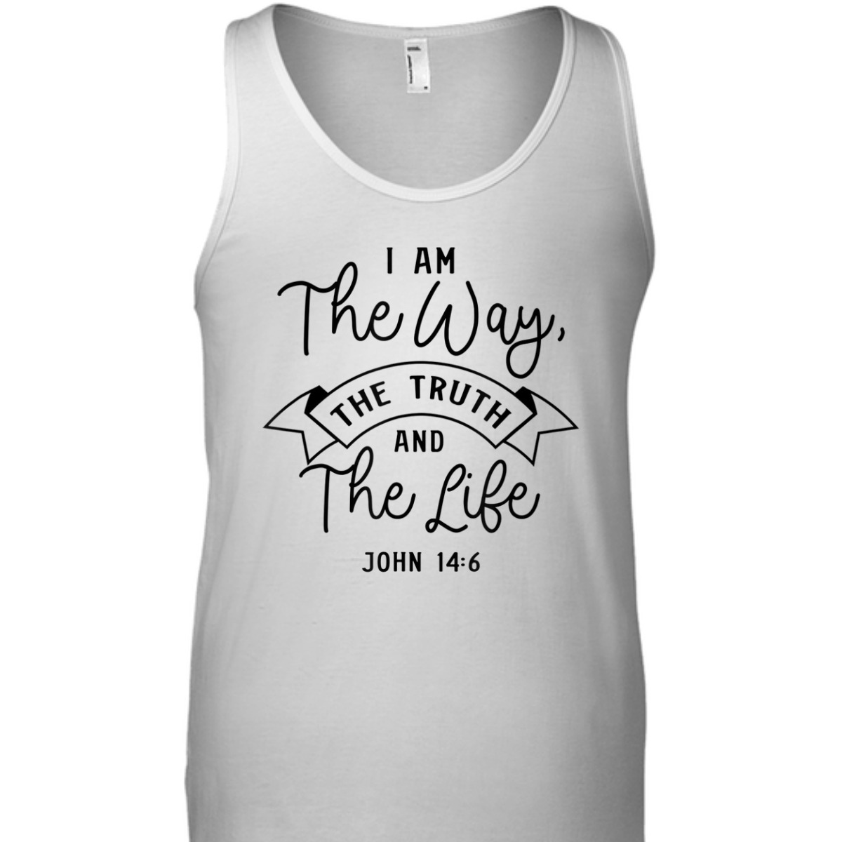 Believe In Jesus Bible Verse T-Shirt John 14:6 I Am The Way The Truth And The Life