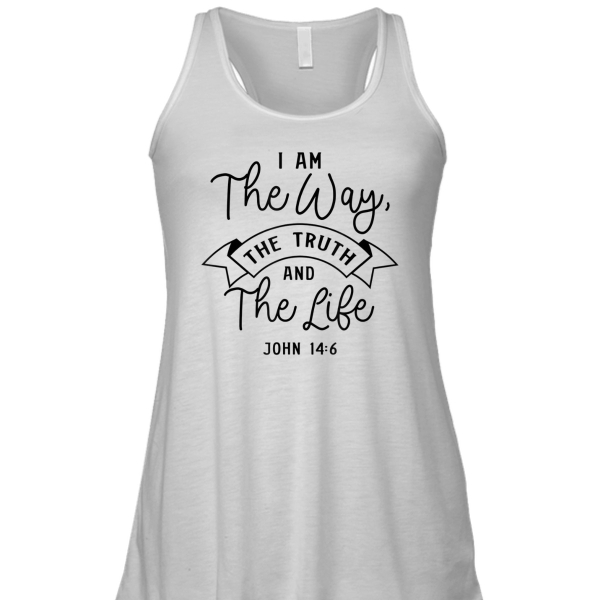Believe In Jesus Bible Verse T-Shirt John 14:6 I Am The Way The Truth And The Life